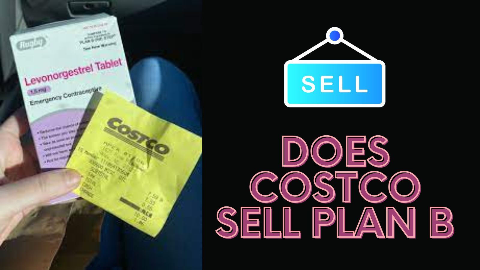 Does Costco Sell Plan B? (Yes, Here Is How to Get It!)