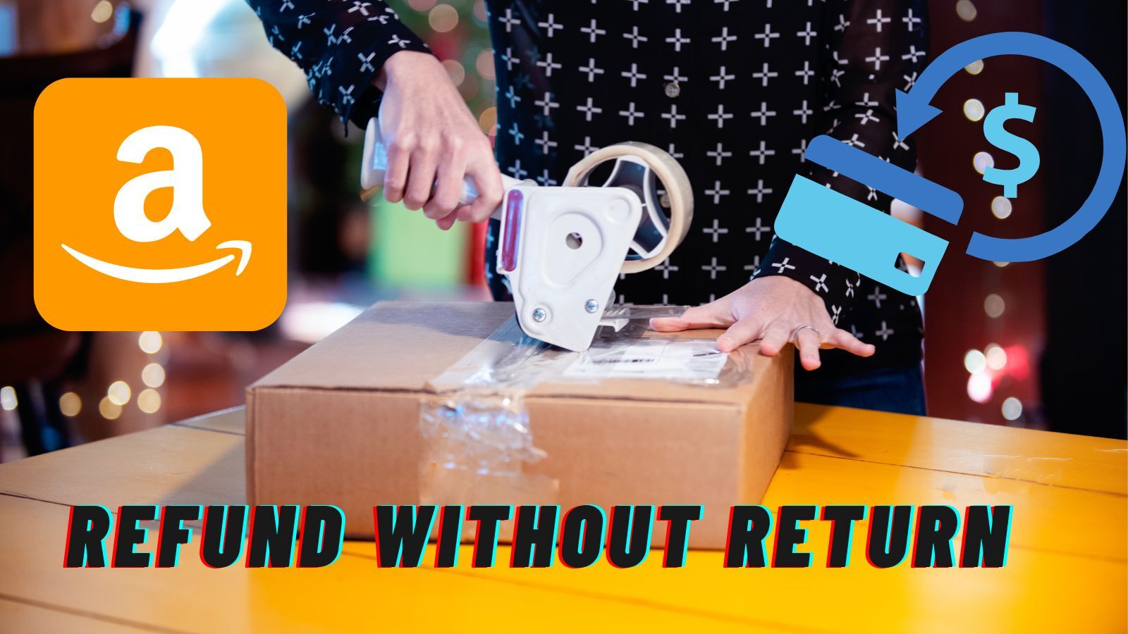 Amazon Refund Without Return (Things You Need to Know!)
