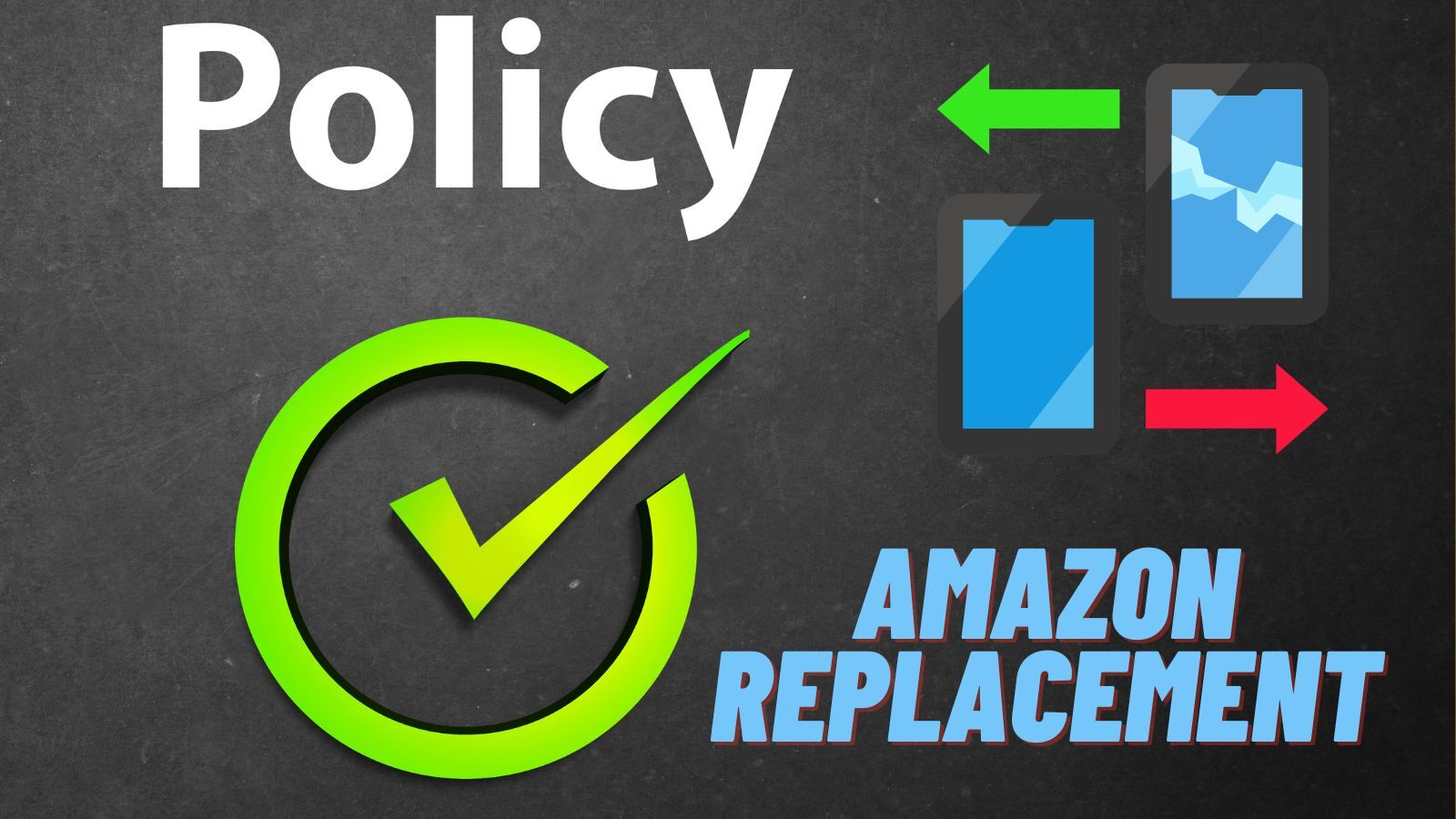Amazon Replacement Policy: What to Watch Out For?