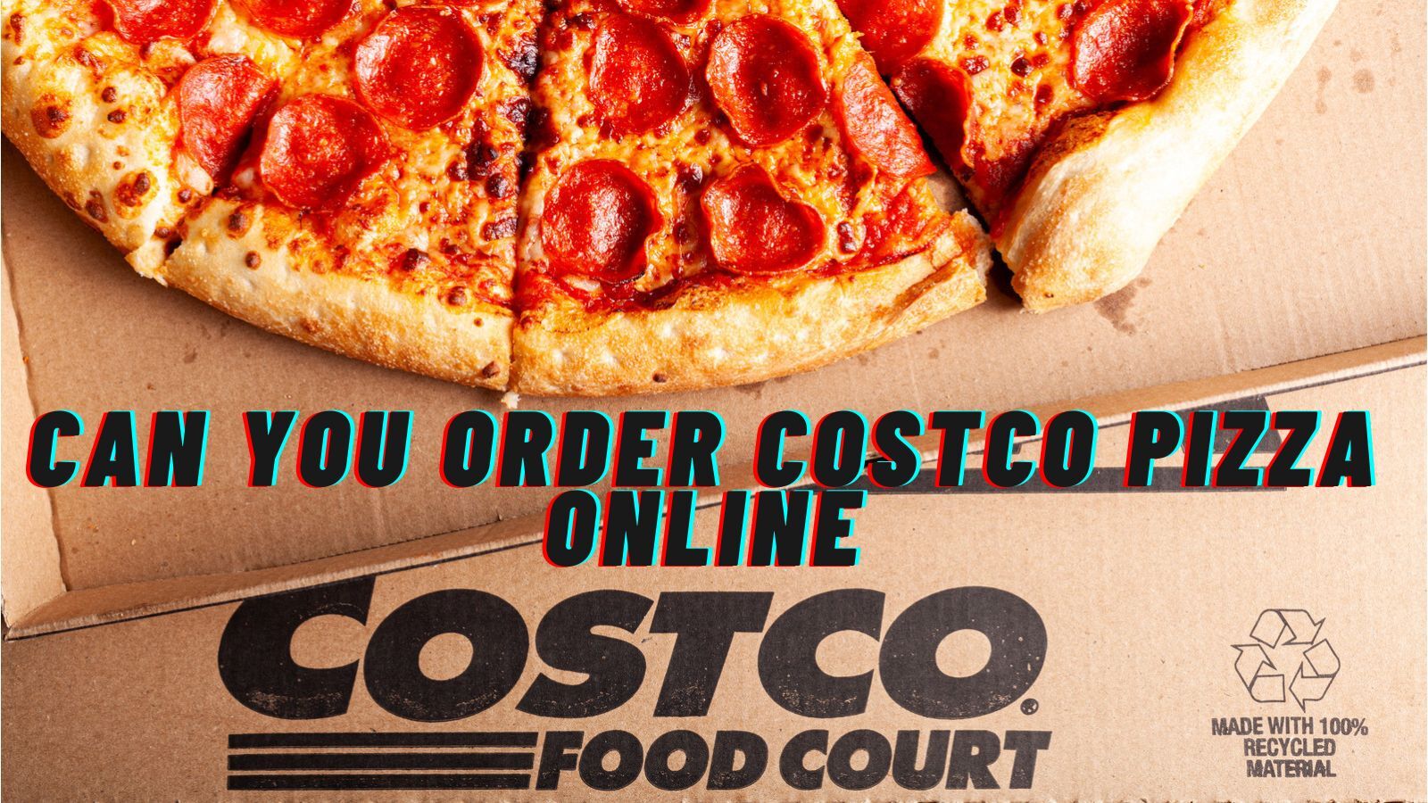 Can You Order Costco Pizza Online? (Here Are Other Ways)