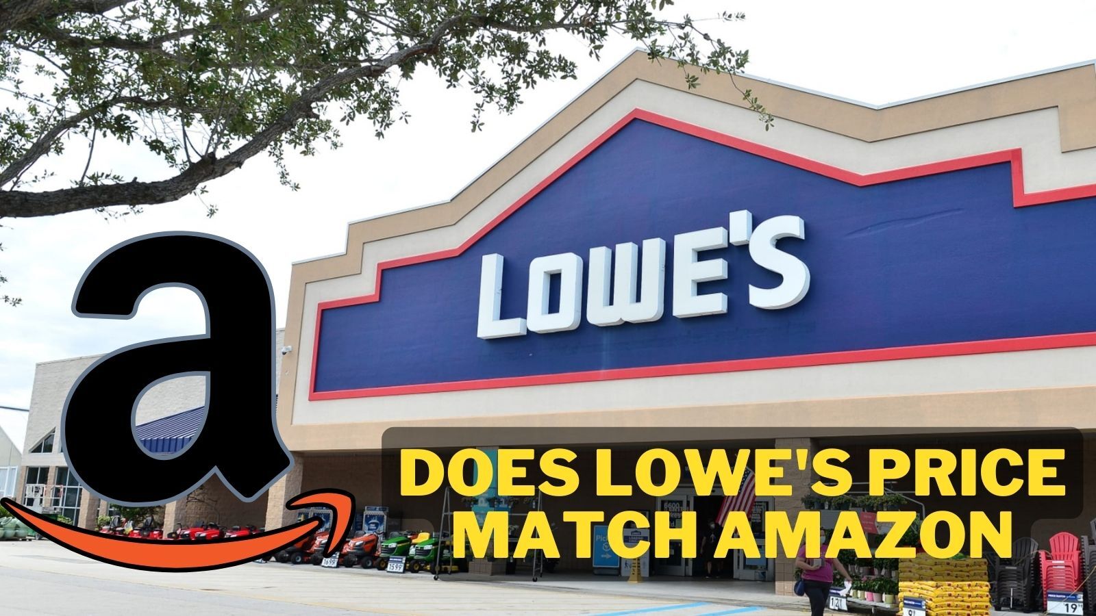 Does Lowe's Price Match Amazon? (Thing You Should Know!)