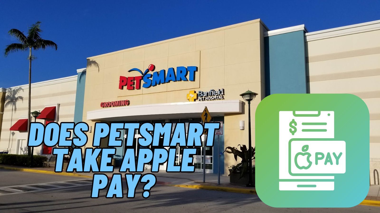 Does PetSmart Take Apple Pay? (In-Store and Online)