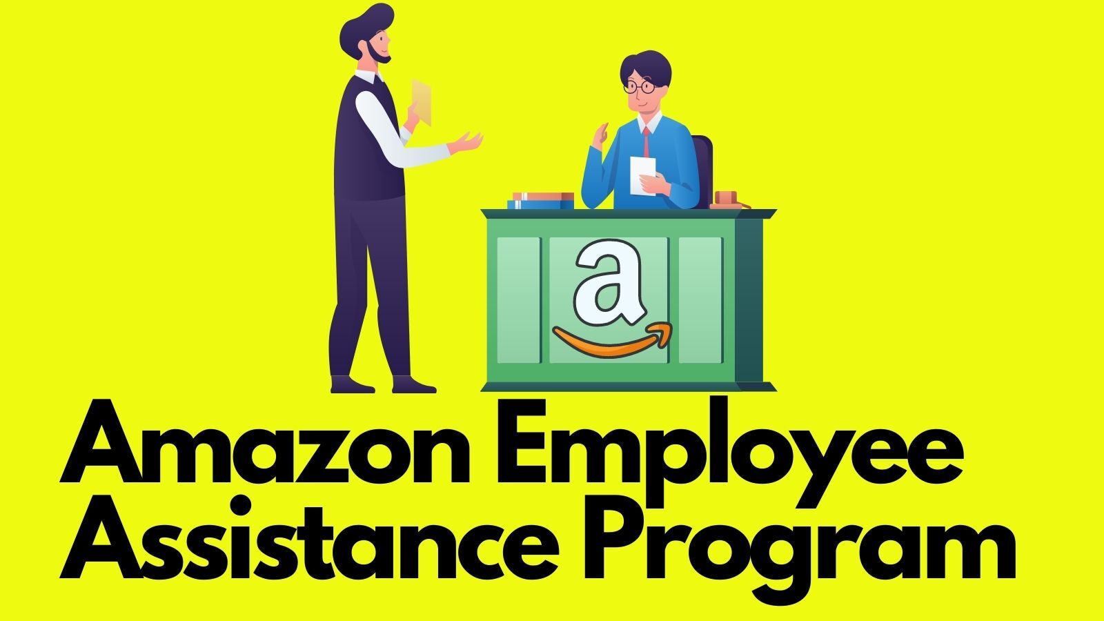 Amazon Employee Assistance Program (Something You Should Know) - Cherry ...