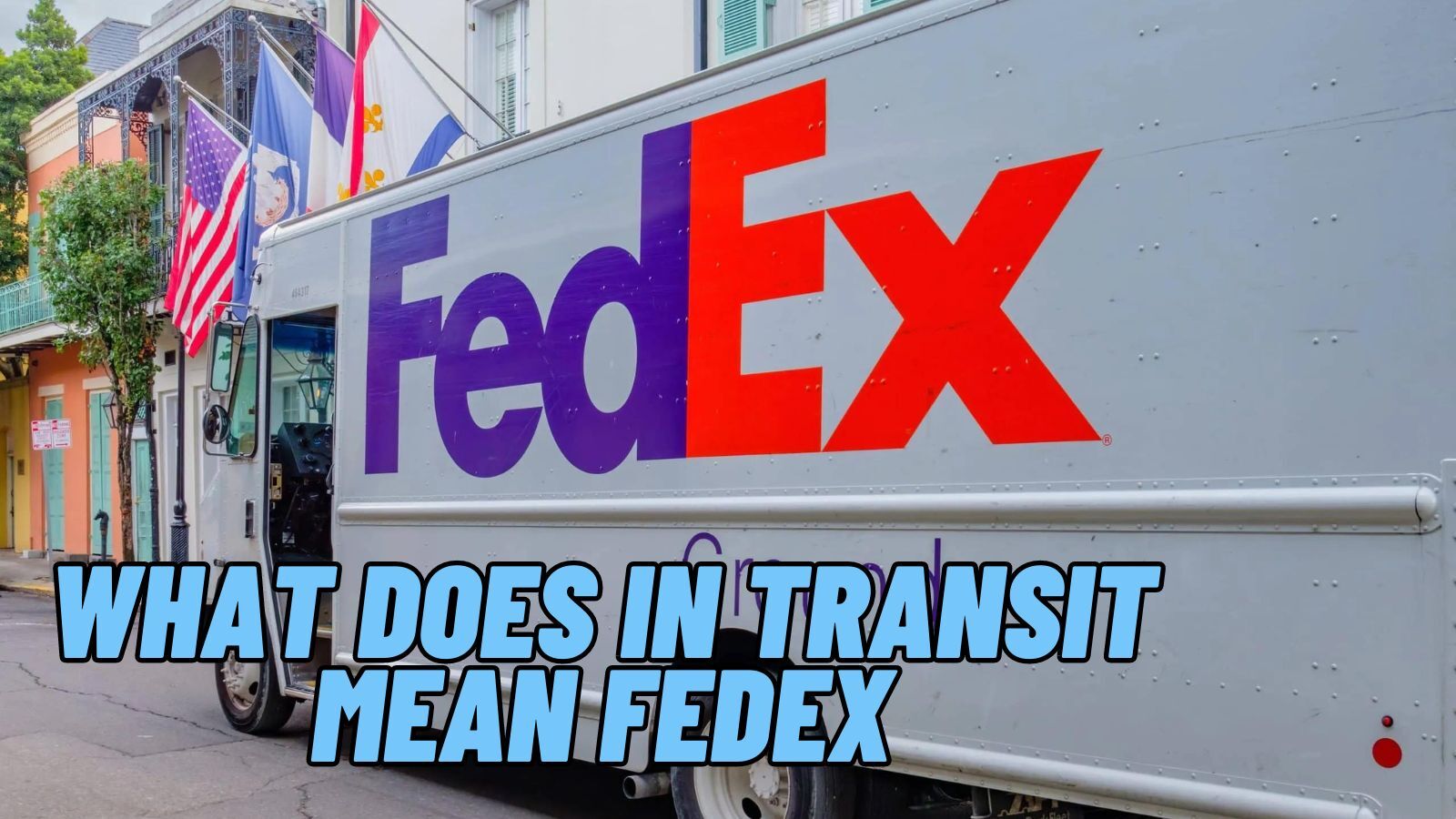 What Does 'In Transit' Mean at FedEx?