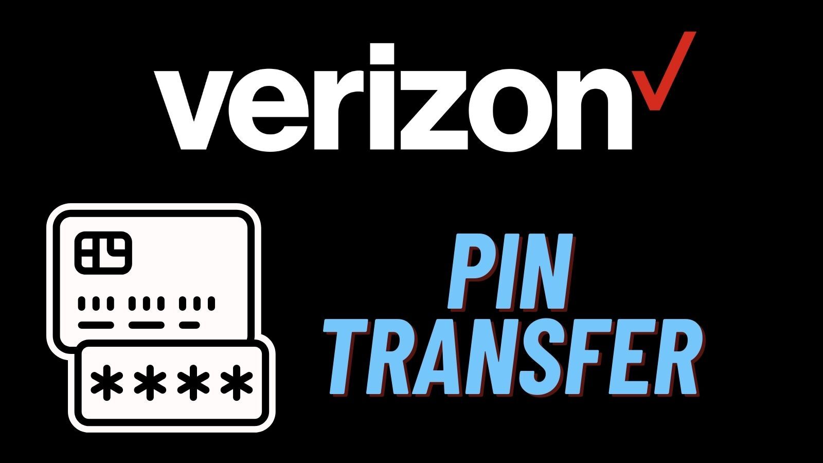 Verizon Transfer PIN: All You Need to Know!