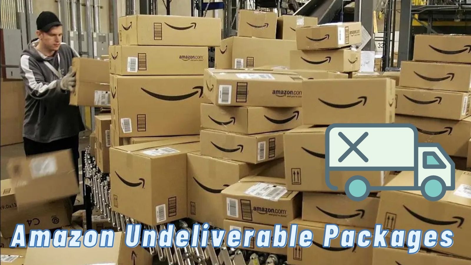 Amazon Undeliverable Packages (Why & What to Do Next)