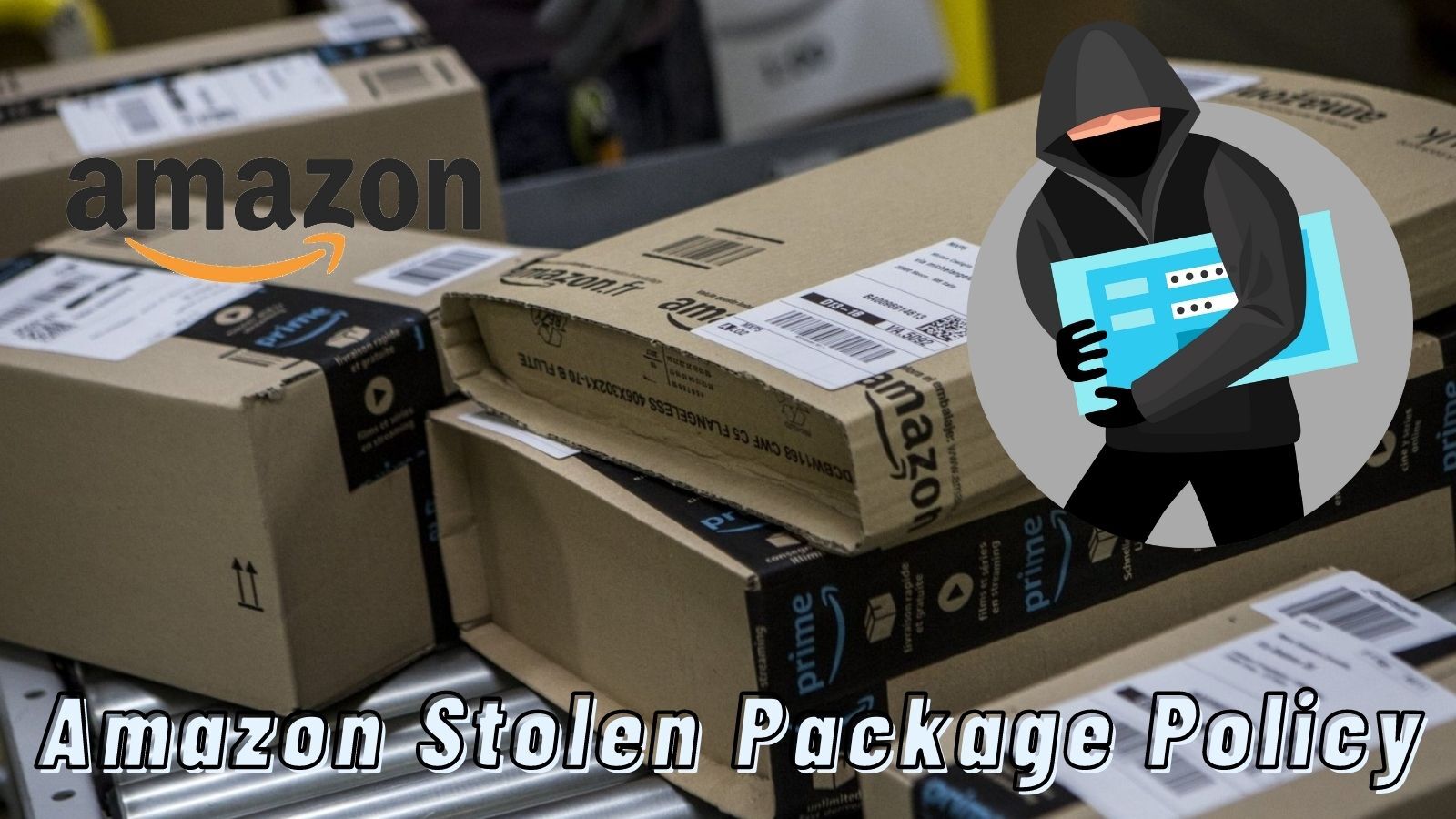 Amazon Stolen Package Policy (Here Are Some Things You Should Know!)