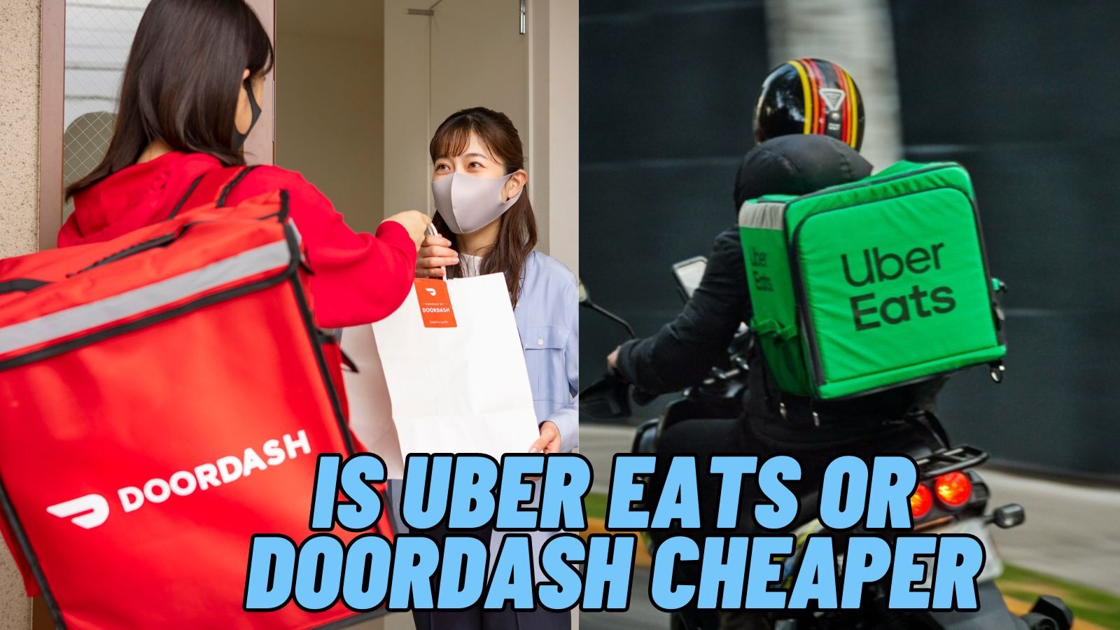 Is Uber Eats or DoorDash Cheaper? (Strategies for Making Your Choice)