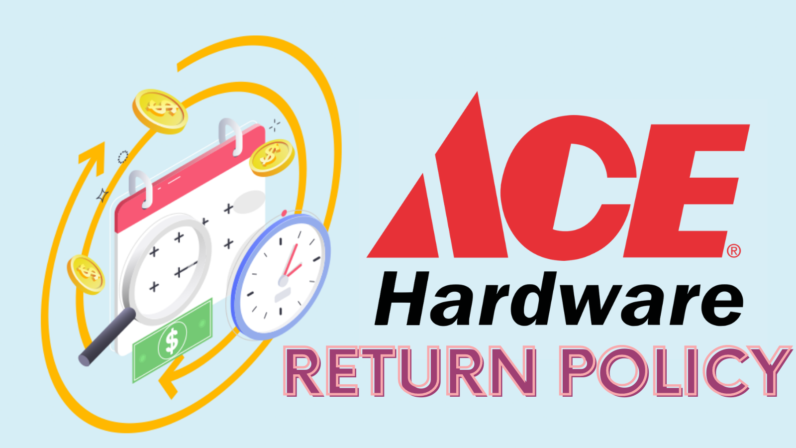 Ace Hardware Return Policy 2024 (Must Know Before You Return)