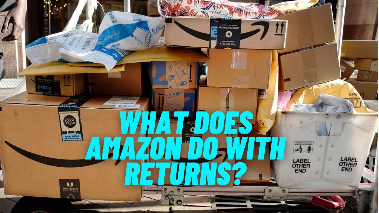 What Does Amazon Do with Returns? (Something You Might Be Interested In)