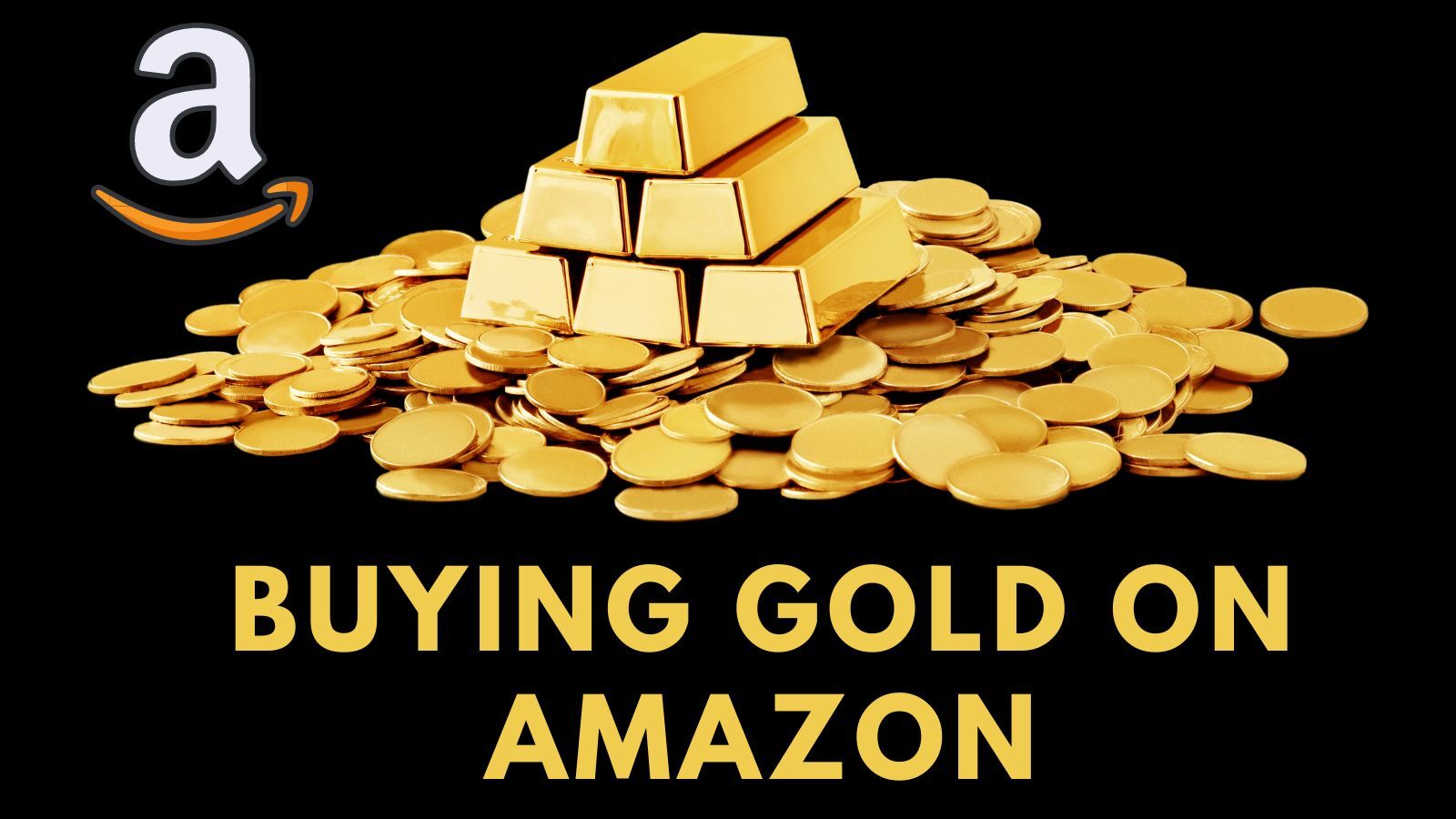 Buying Gold on Amazon - A Complete Guide!