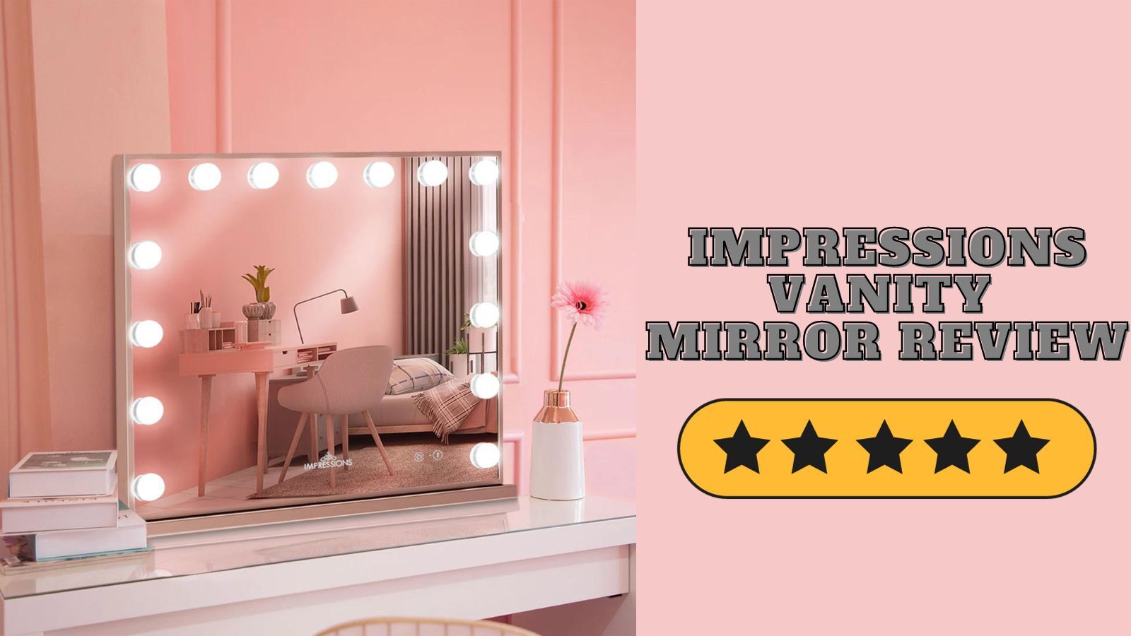 Impressions Vanity Mirror Review: Glamorous and Chic Beauty Stations for Every Enthusiast