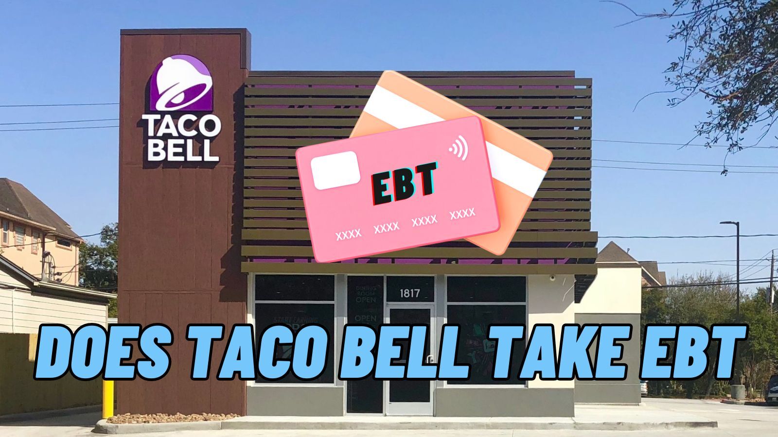 Does Taco Bell Take EBT? (All You Need to Know)