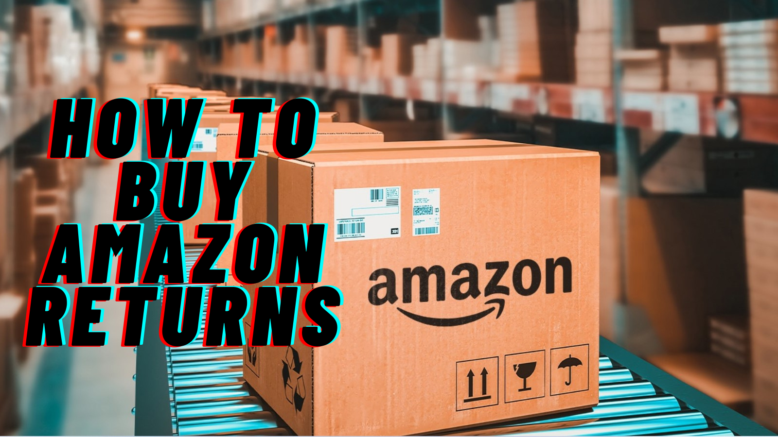 How to Buy Amazon Returns? (Your Ultimate Guide 2022)