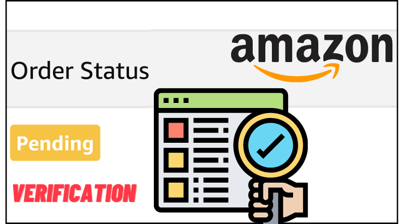 Amazon order pending verification