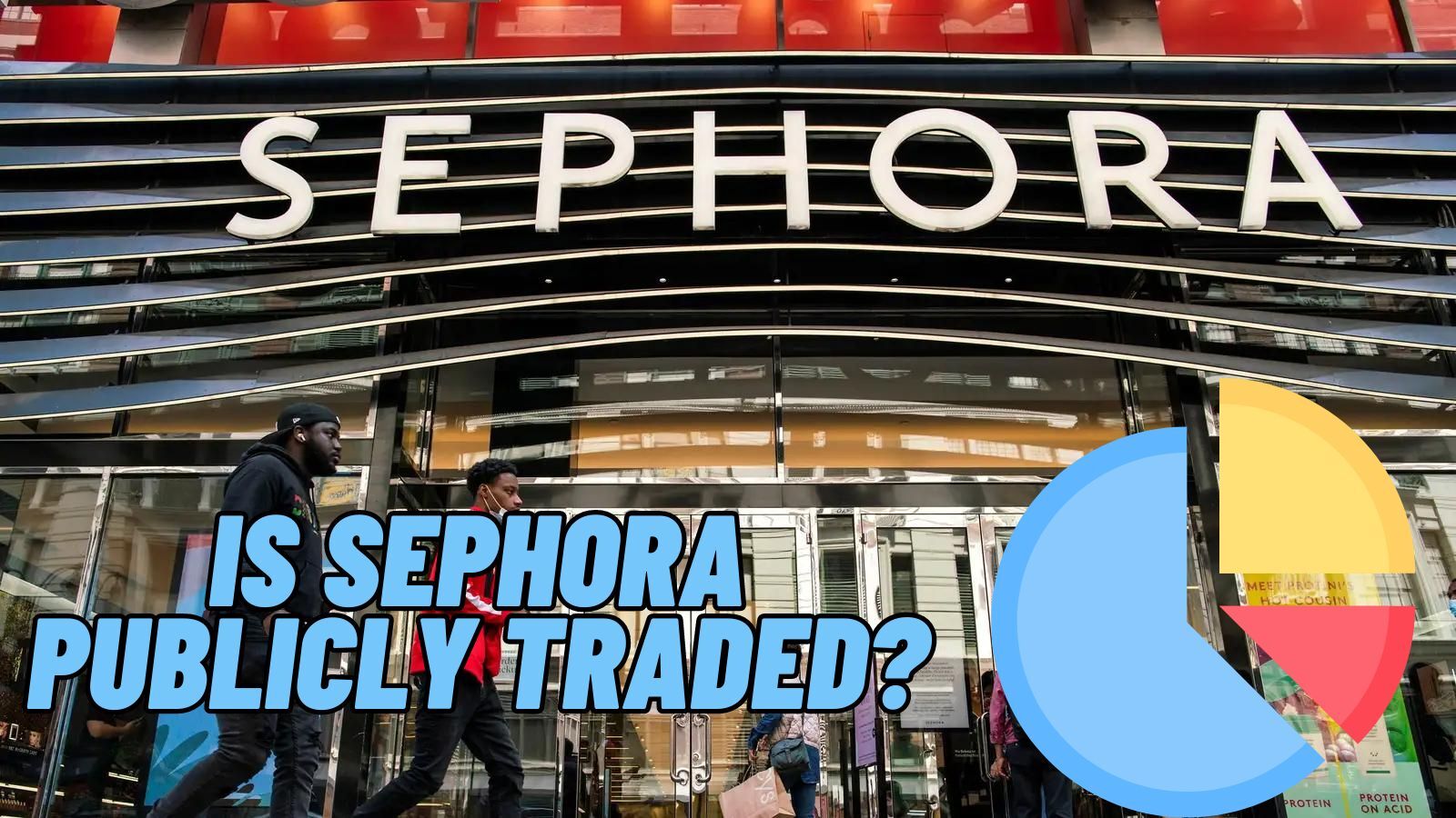 Is Sephora Publicly Traded? (All You Interested In)