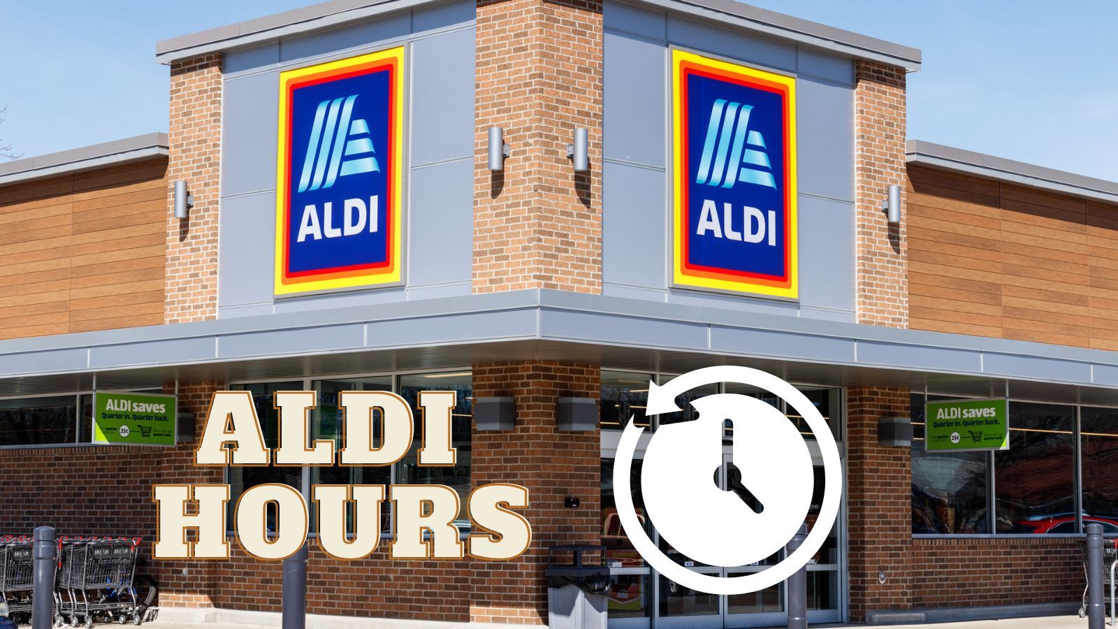 Aldi Hours - All You Need to Know!