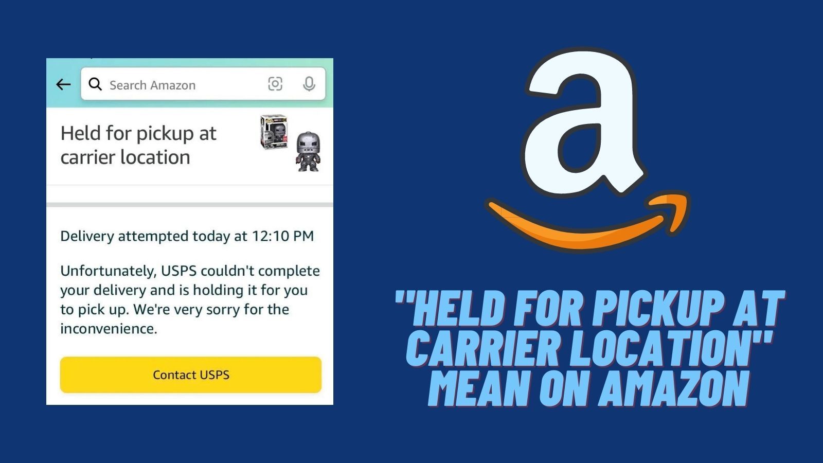 What Does "Held for Pickup at Carrier Location" Mean on Amazon?