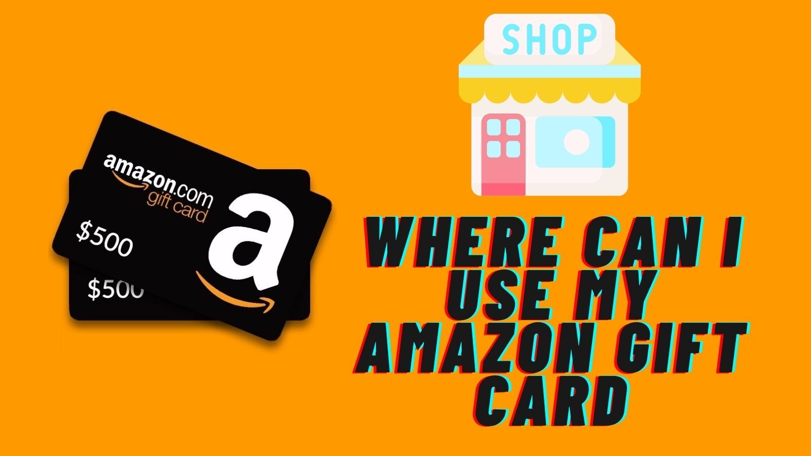 Where Can I Use My Amazon Gift Card in 2023? (A Complete Guide ...