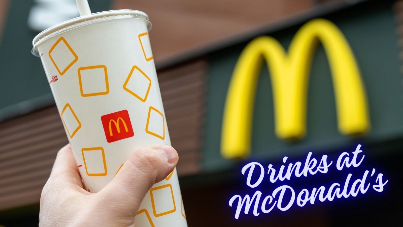 Drinks at McDonalds: A Complete Listing!