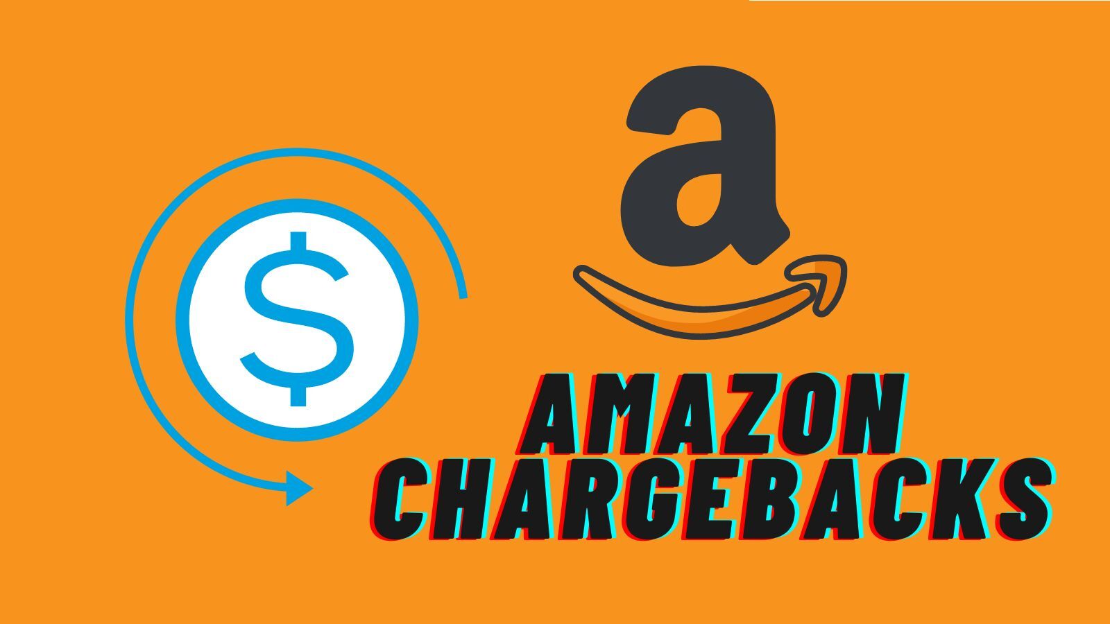 Amazon Chargebacks (Reasons, How to Respond, and More!）