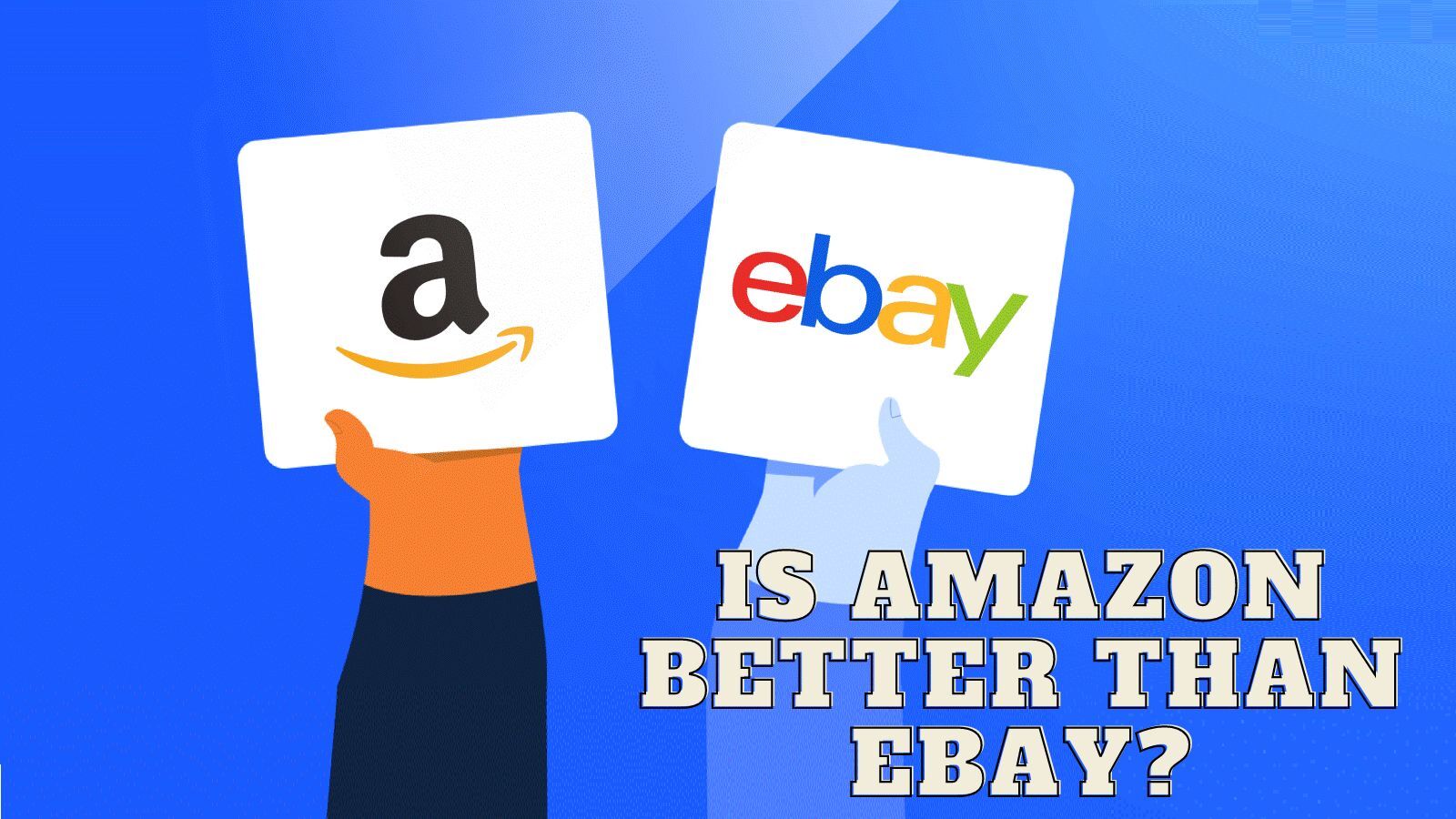 Is Amazon Better than eBay? (Something You Might Be Interested In)