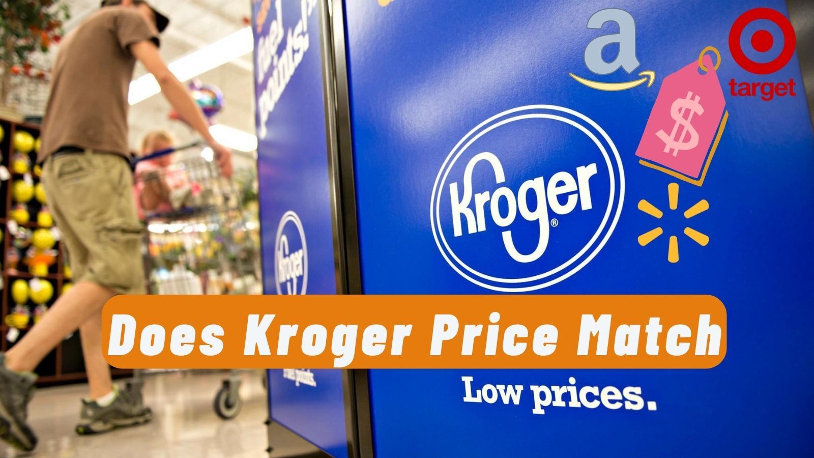 Does Kroger Price Match? (Ways to Save Money at Kroger)