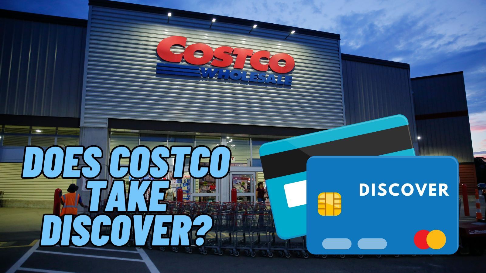 Does Costco Take Discover? (No, Try This Instead)