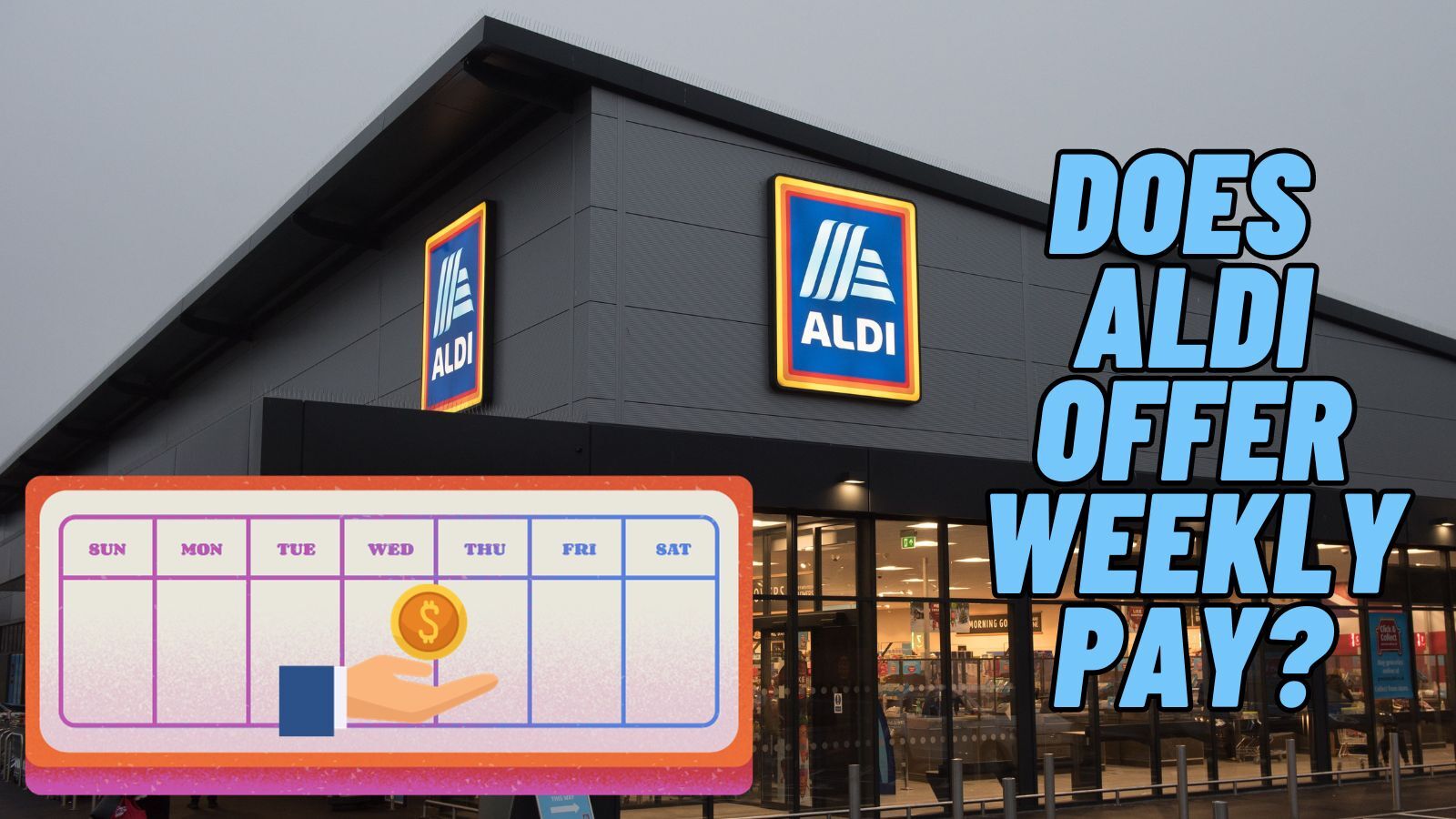Does Aldi Pay Weekly? [2024 Updated]