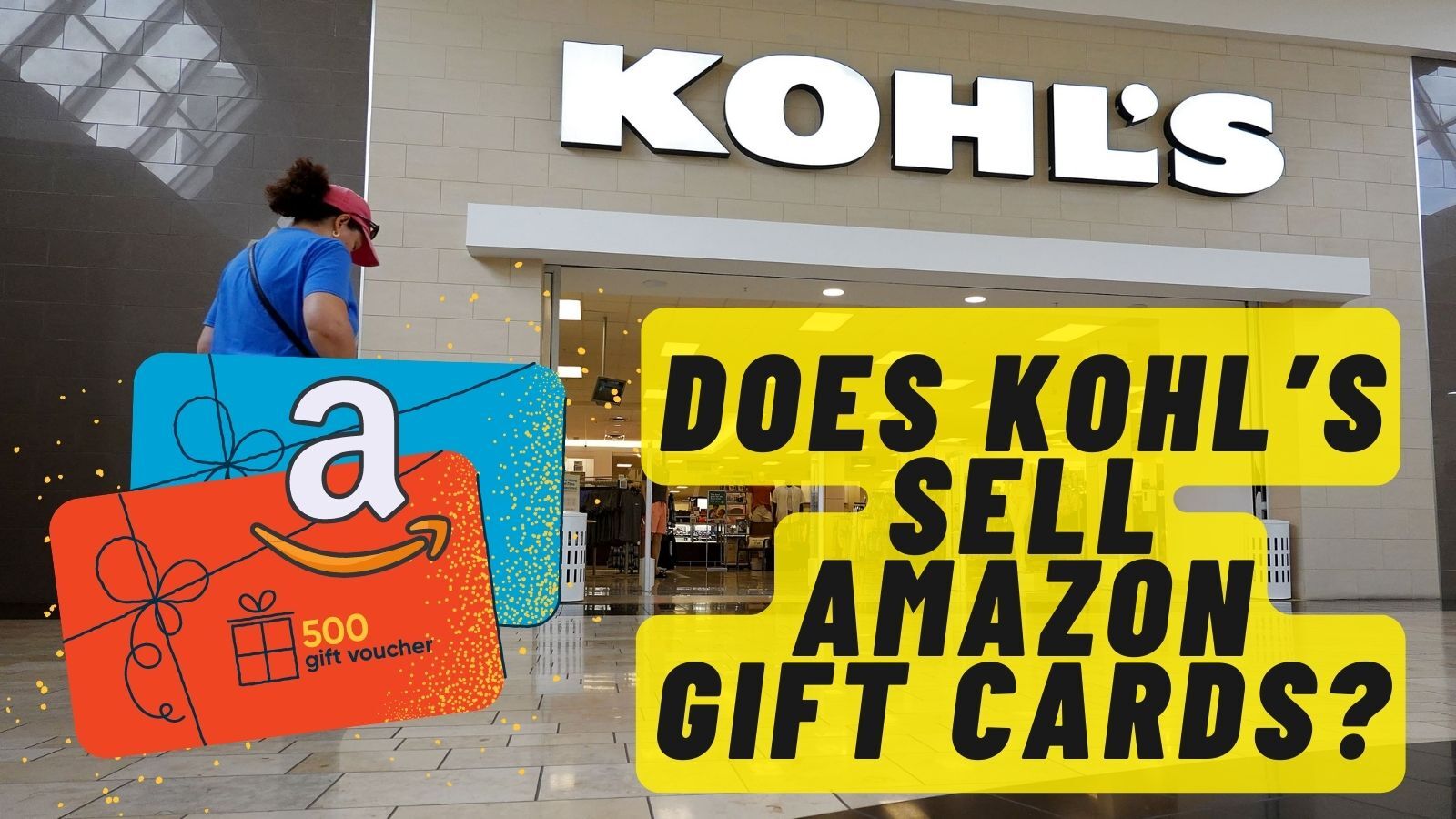Does Kohl’s Sell Amazon Gift Cards? （All You Need to Know）
