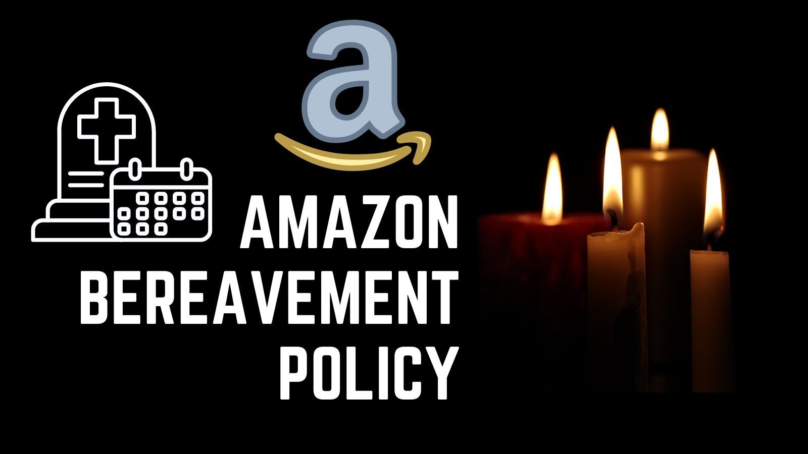 Amazon Bereavement Policy (Things You Need to Know)