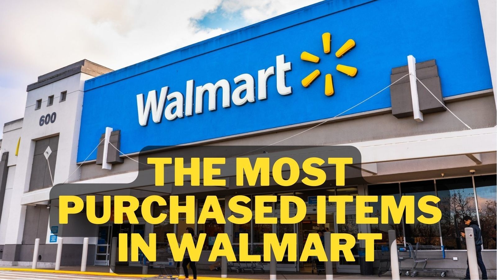 The Most Purchased Items in Walmart: The Answer May Surprise You!