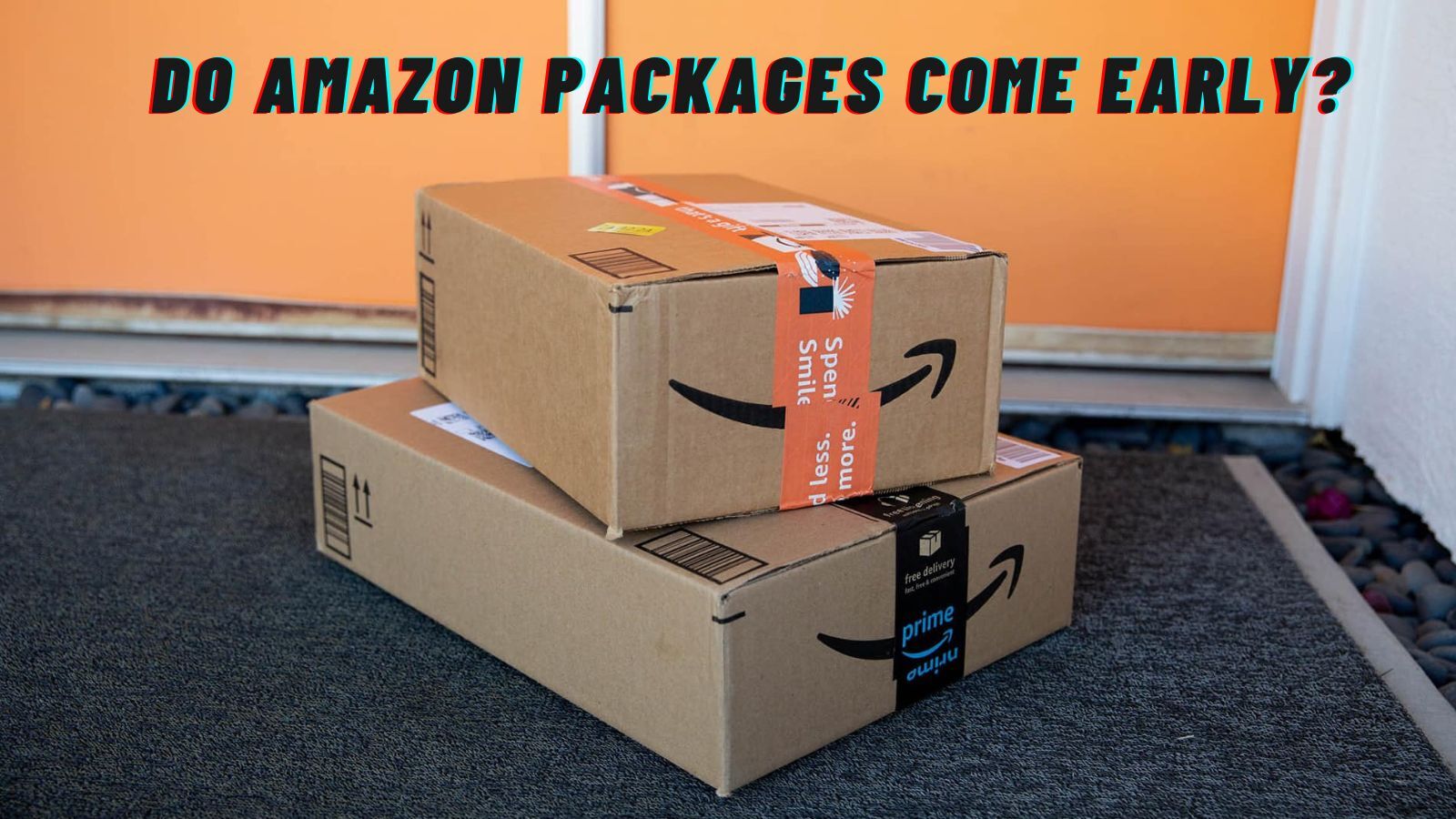 Do Amazon Packages Come Early? (Something You Might Be Interested In)