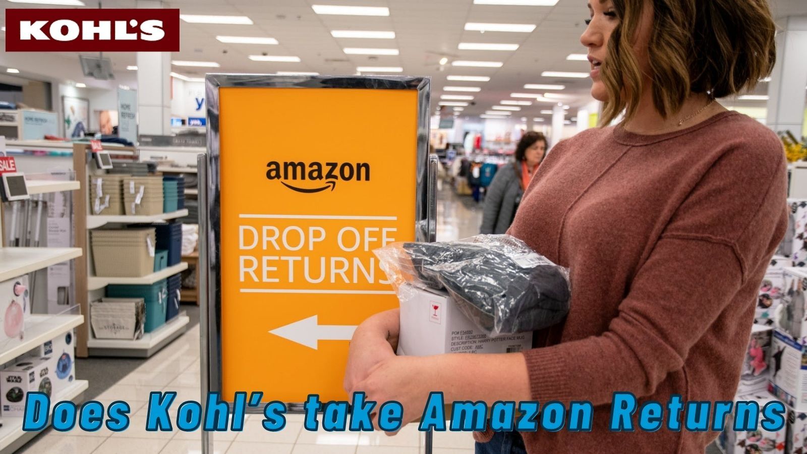Does Kohl’s take Amazon Returns? (How To + More) 