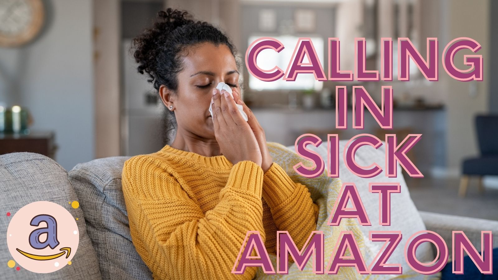 A Full Guide of Calling in Sick Amazon in 2022