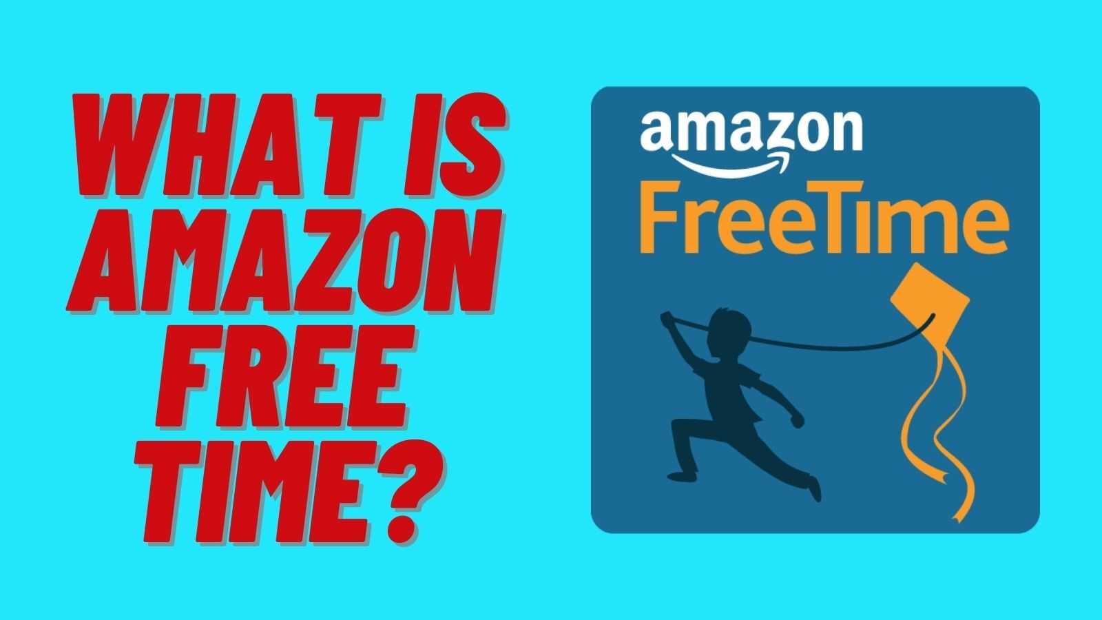 What Is Amazon FreeTime? (A Full Guide)