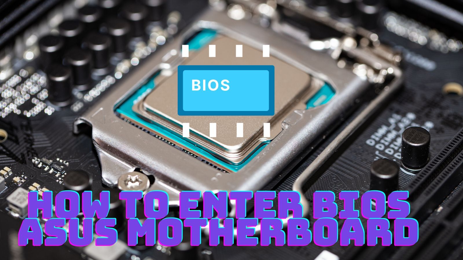 How to Enter BIOS on ASUS Motherboard