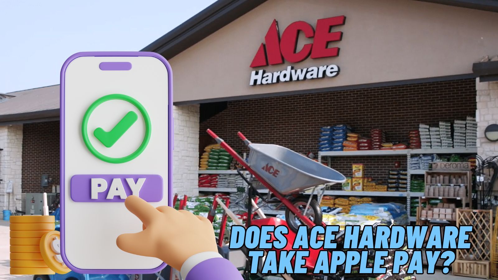Does ACE hardware take Apple Pay [2024 Guide]