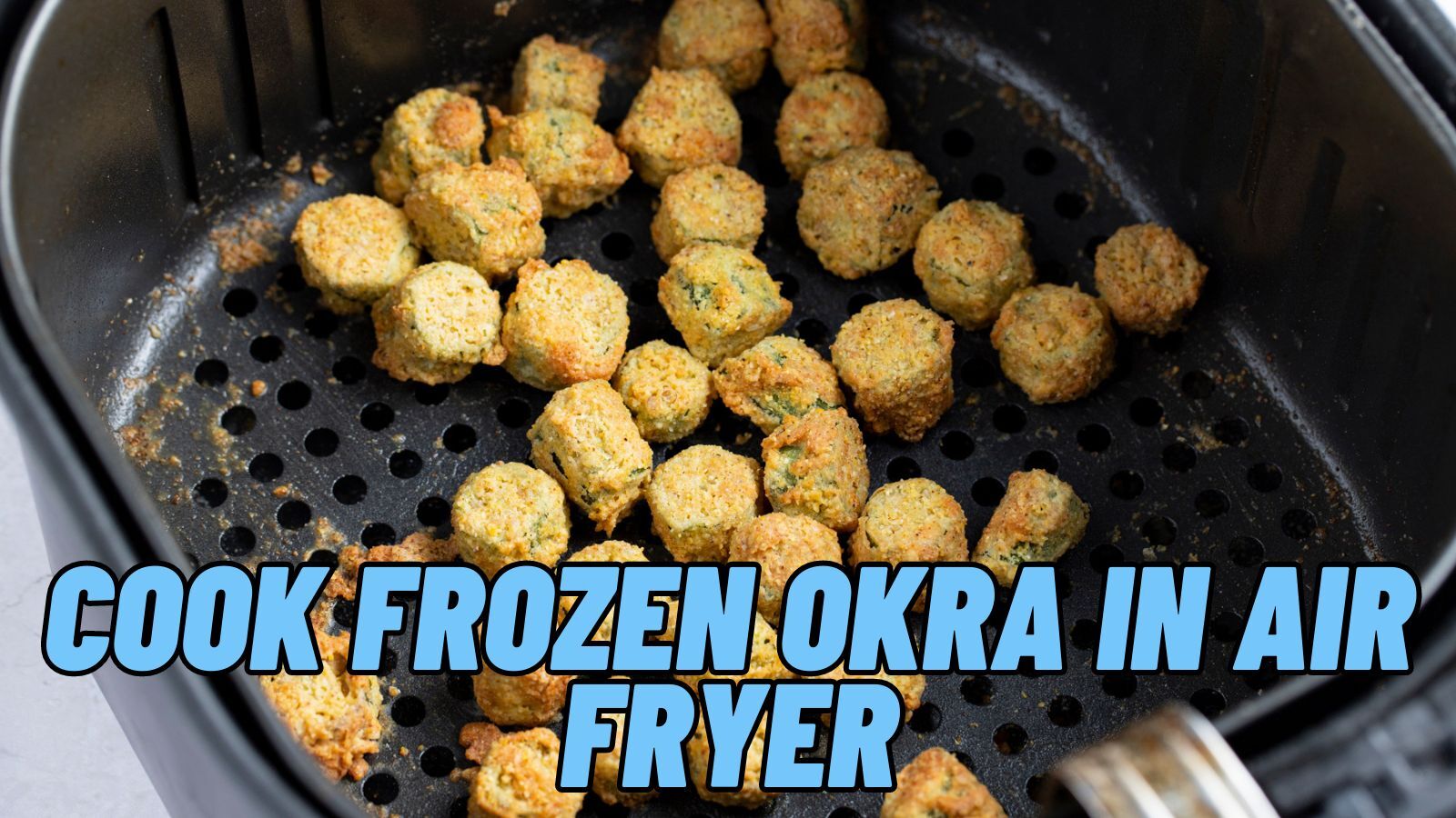 How to Cook Frozen Okra in Air Fryer (Just 15 Minutes)