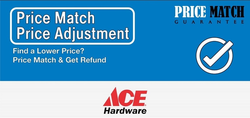 Price Matching Available In All Ace Hardware Stores
