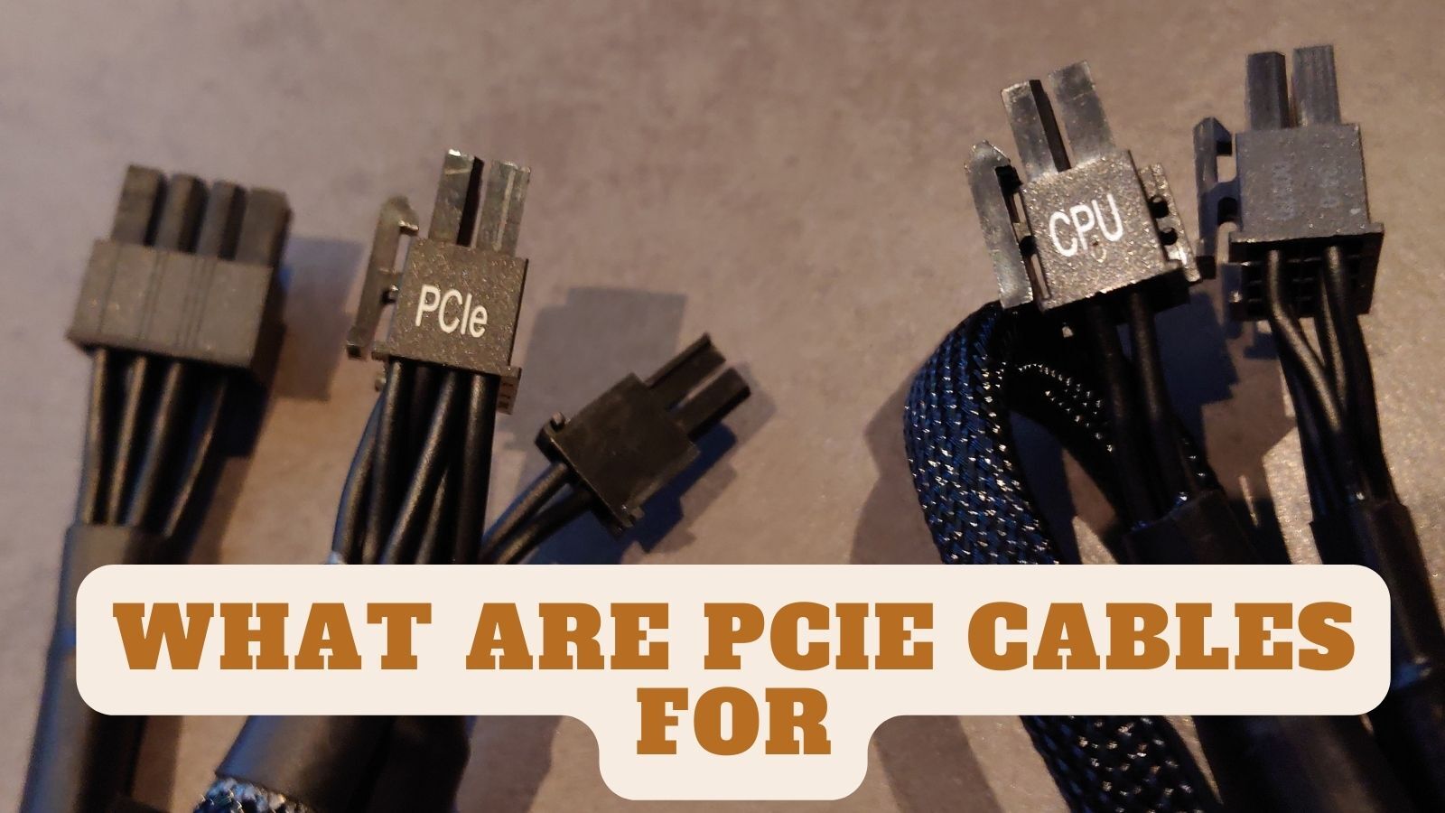 What Are PCIe Cables For: GPU Power Supply