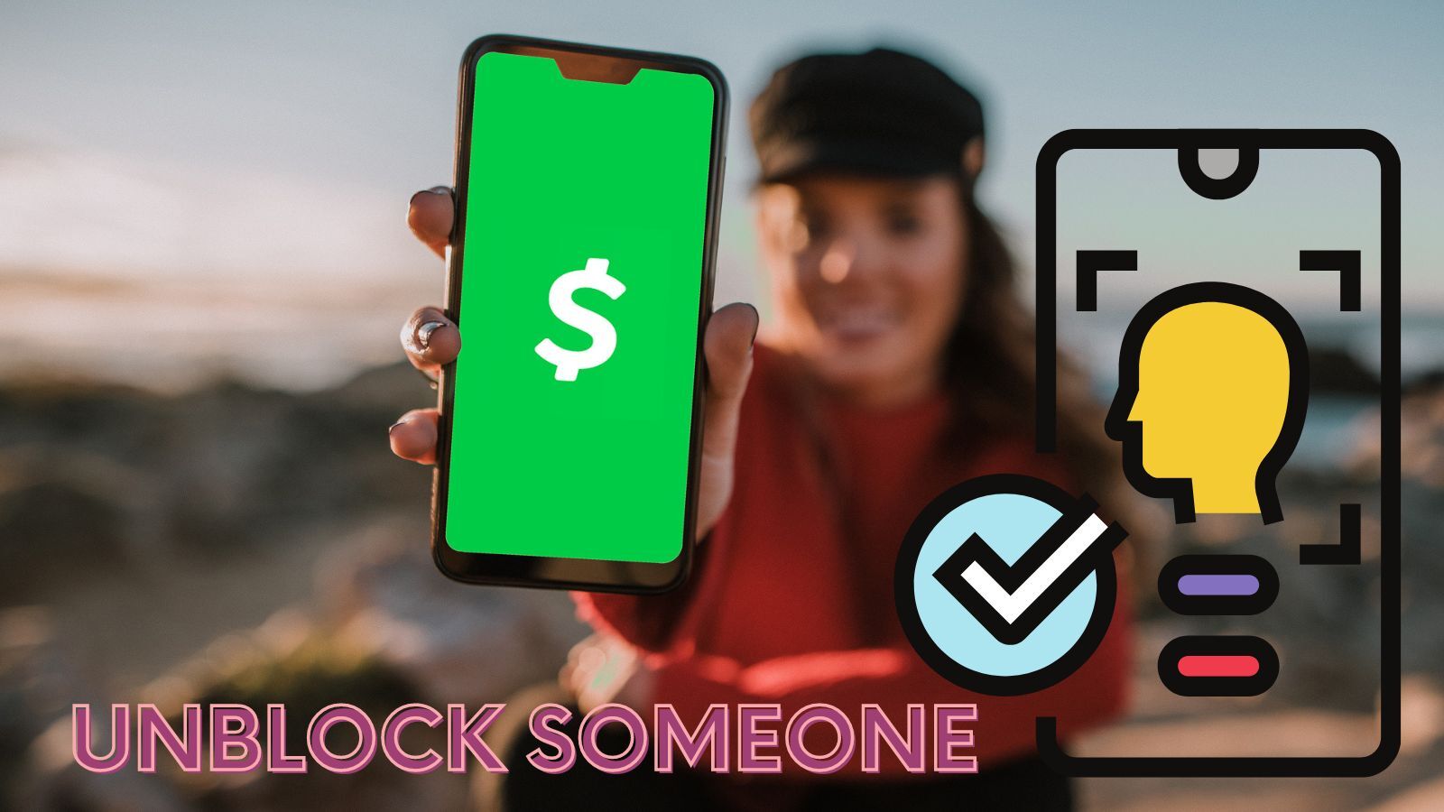 How to Unblock Someone on Cash App? (A Step-by-Step Guide)